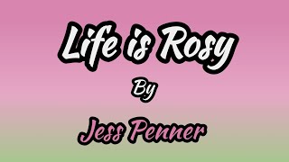 Life is Rosy by Jess Penner Karaoke