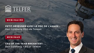 CEO of the Year Breakfast Webinar with Dan Goldberg, CEO of Telesat