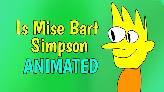 IS MISE BART SIMPSON Animated