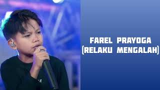 Farel Prayoga - Relaku Mengalah (Lirik)