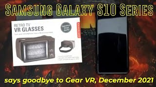 Samsung Galaxy S10 Series says goodbye to Gear VR, December 2021