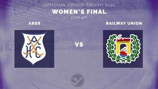 National Women’s Indoor Final - Ards v Railway Union