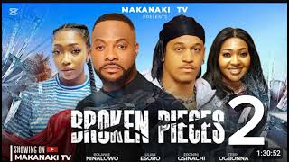 BROKEN PIECES 2 - BOLANLE NINALOWO, LILIAN ESORO, ERONINI OSINACHI, TESSY OGBONNAYouTube