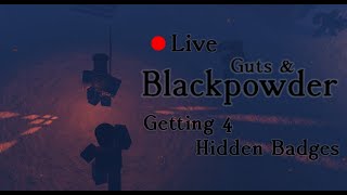 Live Guts & Blackpowder : Getting All Hidden Badges Again