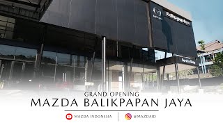 Grand Opening - Mazda Balikpapan Jaya