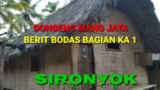 Dongeng enteng mang jaya || Berit bodas bagian 1