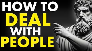 How To Deal With Peole | Marcus Aurelius Stoicism