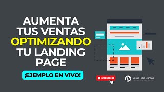 Maximiza tus ventas: Optimizar la Landing Page para aumentar las Ventas