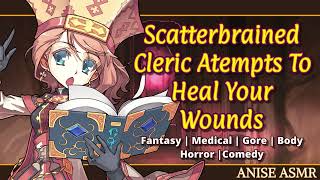 [F4A] Scatterbrained Cleric Attempts To "Heal" Your Wounds [Fantasy] [Body Horror] [Comedy]