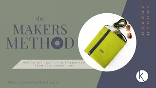 The Makers Method Review With Katherine Maldonado Founder of Purserverance and Sew Your Bag