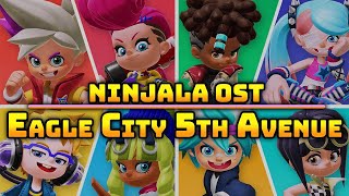 NINJALA OST: Eagle City 5th Avenue