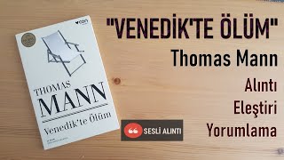 Thomas Mann - "Venedik'te Ölüm" Değerlendirmesi