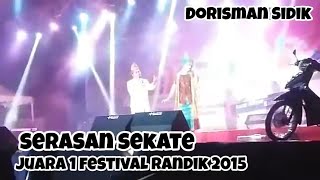 Dorisman Sidik - Serasan Sekate (Juara 1 Pop Putra Festival Randik 2015 )