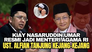 🔴 VIRAL‼️ KIAY NAZARUDDIN UMAR DILANTIK MENJADI MENAG || UST. ALFIAN TANJUNG PASTI KEJANG-KEJANG