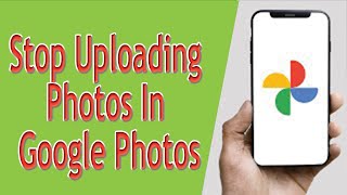 how to stop photos and video automatically in google photos