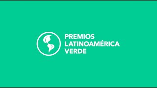 Resumen 8va Edición Premios Verdes 2021