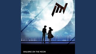 Walking On The Moon (with LCPROJECT)