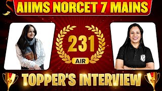 AIR 231 | AIIMS NORCET 7 Mains Topper's Interview 🔥💪 | AIIMS NORCET 2024 Result