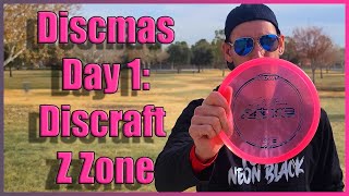 25 Days of Discmas (Not Vlogmas)! Discraft Z Zone Review | Discmas/Vlogmas? Day 1