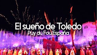 Inauguración 'El Sueño de Toledo' - Puy du Fou España