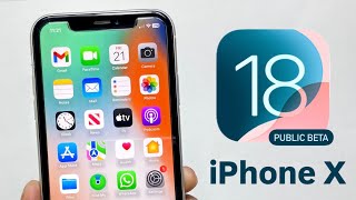 How to install iOS 18 Public Beta on iPhone X