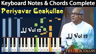 Periyavar EnakullaeMigavum Keyboard Notes & Chords | பெரியவர் எனக்குள்ளே | Berchmans | JJ Vol 12