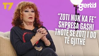 ZOTI NUK KA FE - Shpresa Gashi thotë se Zoti i do të gjithë | Canapé | T7