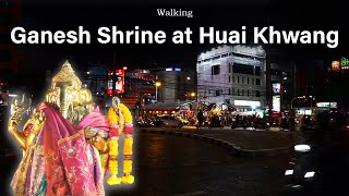 Walking to Ganesh Shrine at Huai Khwang Bangkok | September 2024