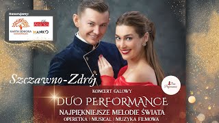 NAJPIĘKNIEJSZE MELODIE ŚWIATA | TRASA KONCERTOWA 2023/24 DUO PERFORMANCE | SZCZAWNO-ZDRÓJ