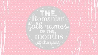 Romanian Folk Names of the Months