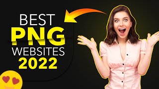 Top 5 Best PNG Websites | Where to Download Copyright Free Images | Free PNG Top websites 2022