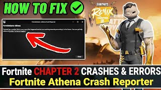 Fix Fortnite Chapter 2 Remix Crash on PC ✅ | FortniteGame - Athena Crash Reporter Fix