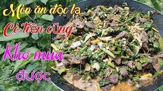 Chia sẻ Món ăn độc lạ có tiền khó mà mua được