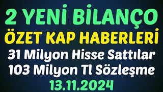 2 YENİ BİLANÇO - 31 Milyon Hisse Sattılar ÖZET KAP HABERLERİ #borsa #hisse #yorum #analiz #kaphaberi