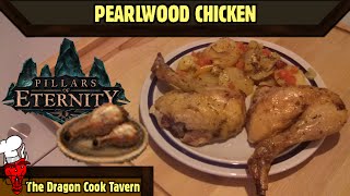 Pearlwood Chicken - Pillars of Eternity - [The Dragon Cook Tavern]