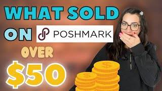 WHAT SOLD RECENTLY OVER $50 | What to source to sell on Poshmark