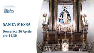 Santa Messa Domenica 26 Aprile