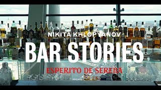 Bar Stories by Nikita Khlopyanov