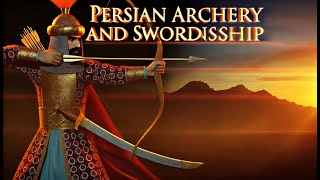 Persian Archery and Swordsmanship