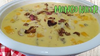 आम की खीर की रेसिपी │Mango Kheer │Easy And Delicious Mango Kheer