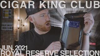 Cigar King Club June 2021 Royal Reserve Selection // Unboxing