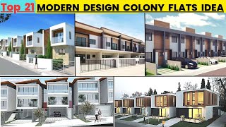 Top 21 colony flat ideas | modern design colony flats | model of beautiful colonies idea | colonies