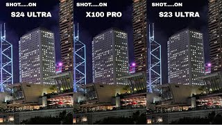 Samsung Galaxy S24 Ultra Vs Vivo X100 Pro Vs Samsung Galaxy S23 Ultra Night Mode Camera Comparison