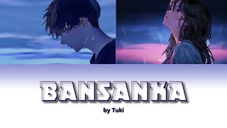 [ BANSANKA - 晩餐歌 ] by Tuki | Lyrics (Romaji - English - Kanji)