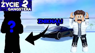 ROBLOX ŻYCIE GANGSTERA 2 #13 NAGLE ZNIKNĄŁ! | ROBLOX