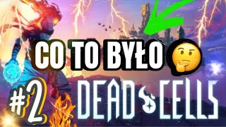 TO MIE ZDZIWIŁO Dead Cells #2 💥