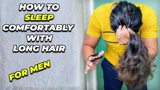 3 Hacks and 4 Ways to Sleep With Long Hair | Ultimate Guide | Tips & Tricks