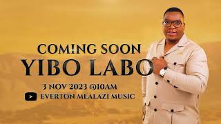 Everton Mlalazi  - Yibo Labo Trailer