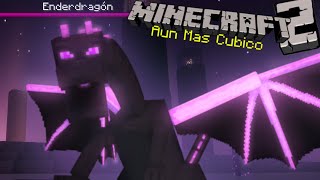 🔮 ACABEMOS con el DRAGON para SIEMPRE 👾 - Minecraft 2: Aún Mas Cúbico / Capitulo FINAL