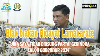 Niat Besar Hidayat Lamakarate akan Menjadi Gubernur. Sulteng